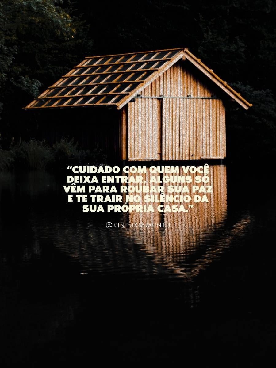 Cuidado com quem entra