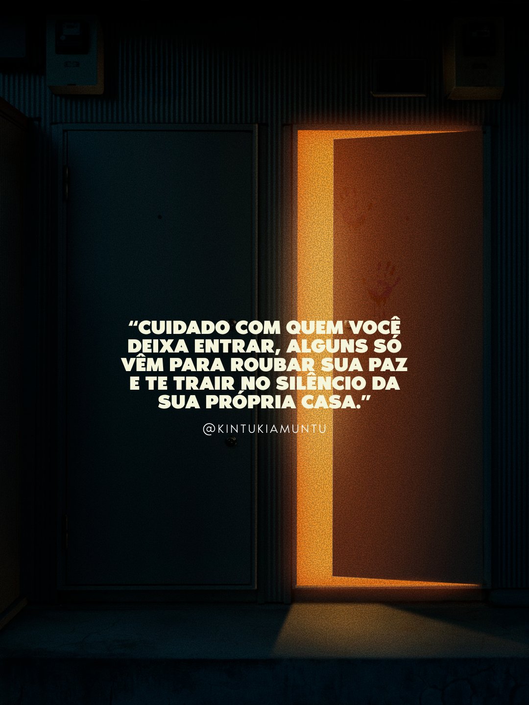 Cuidado com quem entra — porta