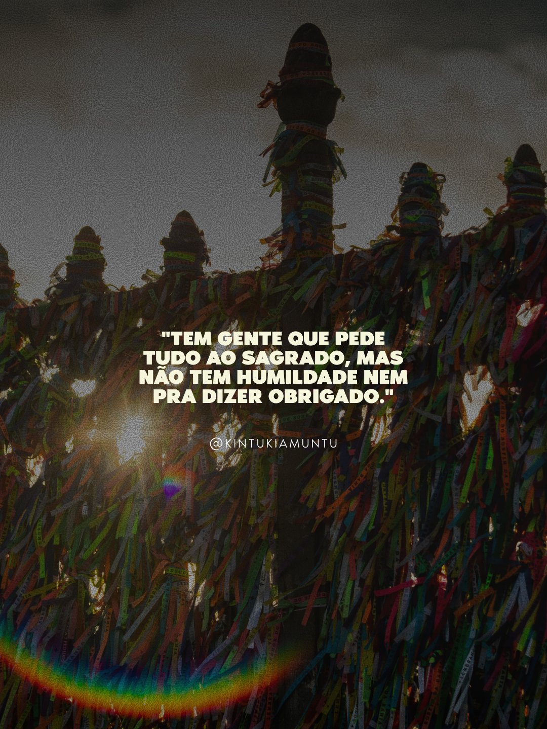 Tem gente que pede — gira