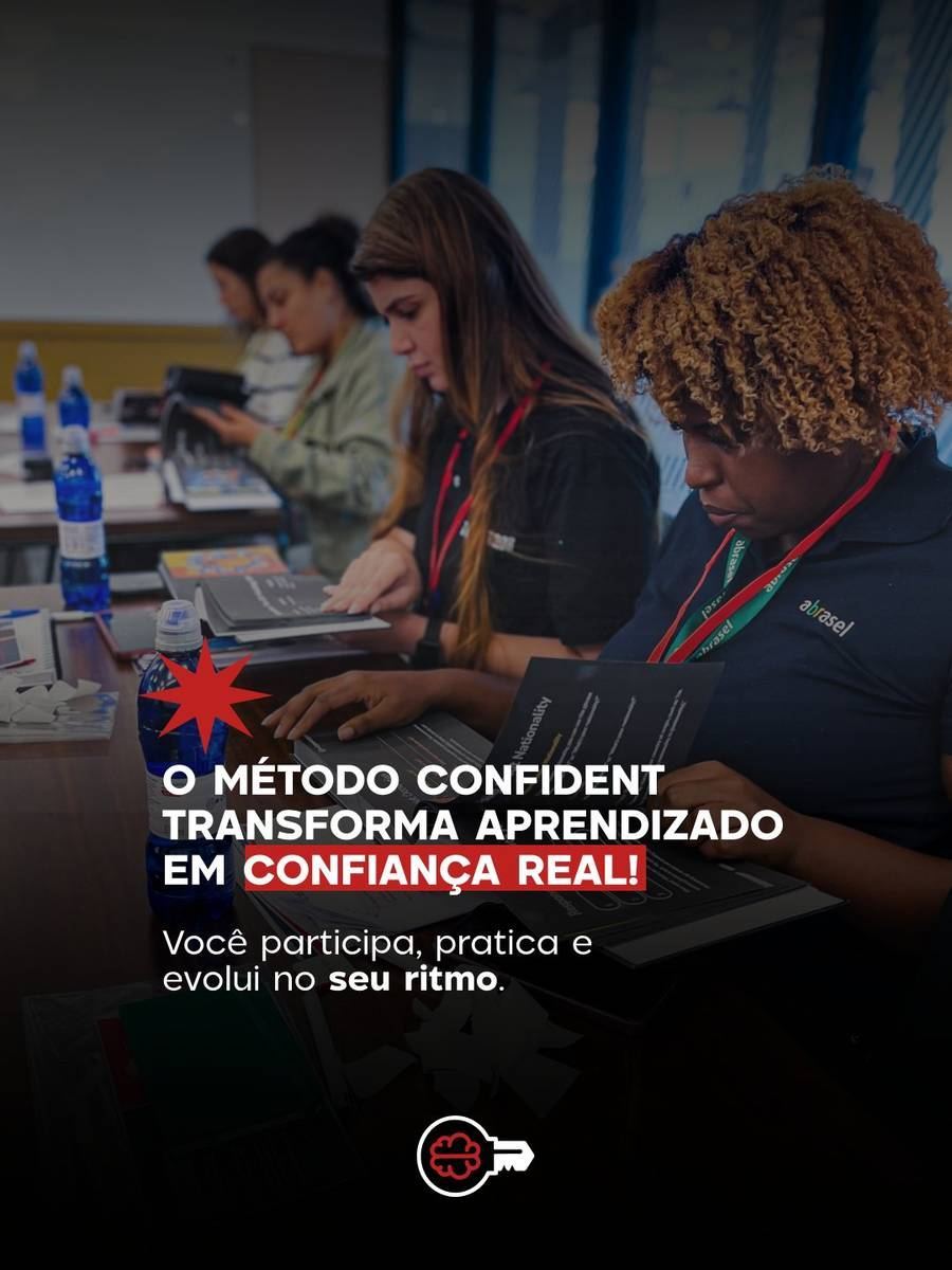 O Método Confident transforma aprendizado em confiança real