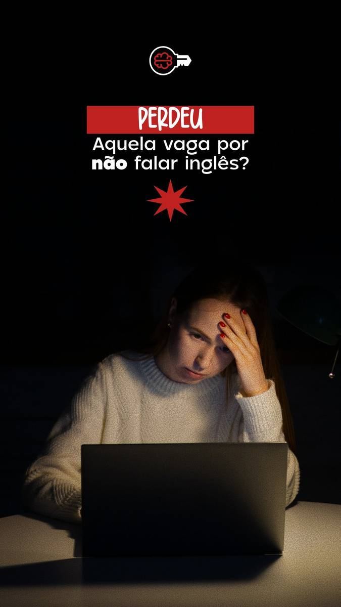 Perdeu aquela vaga por não falar inglês?