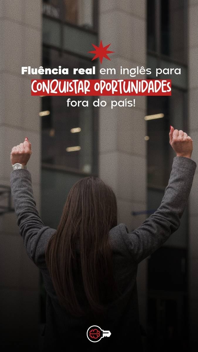 Fluência real em inglês para conquistar oportunidades