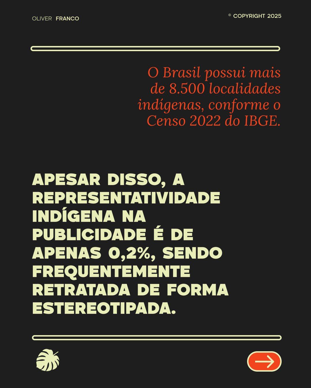 O Brasil tem mais de 8.500 localidades indígenas — representação: 0,2%