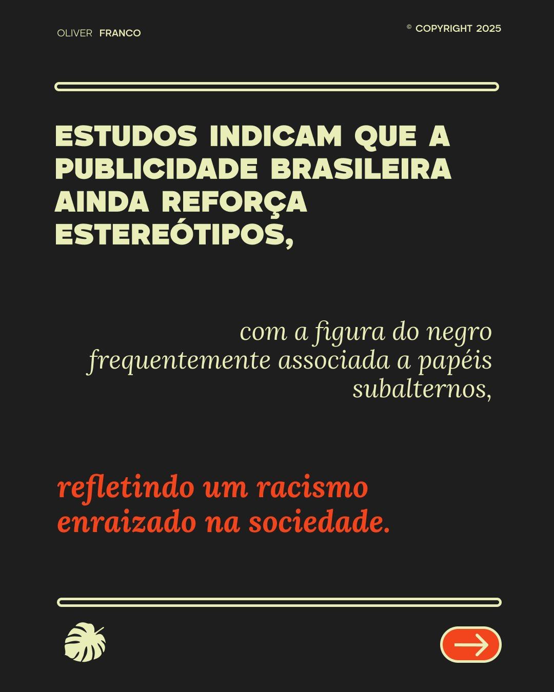 Publicidade brasileira ainda reforça estereótipos — figura do negro em papéis subalternos