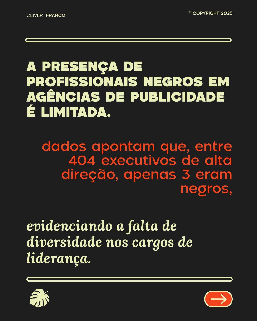 Presença de profissionais negros em agências é limitada — 3 de 404 executivos