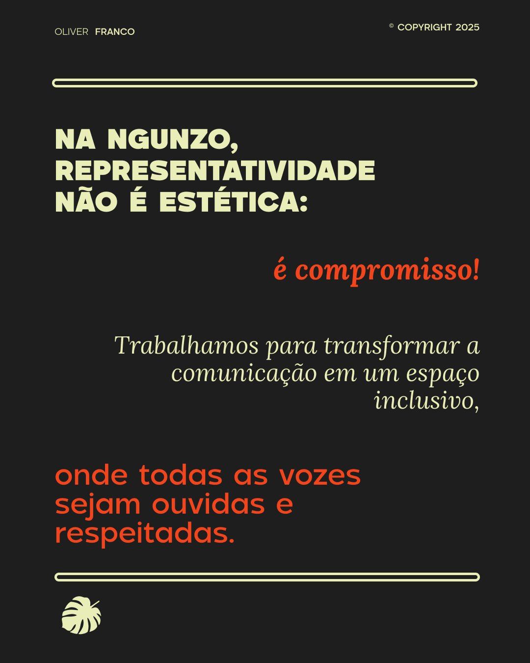 Na Ngunzo, representatividade não é estética: é compromisso