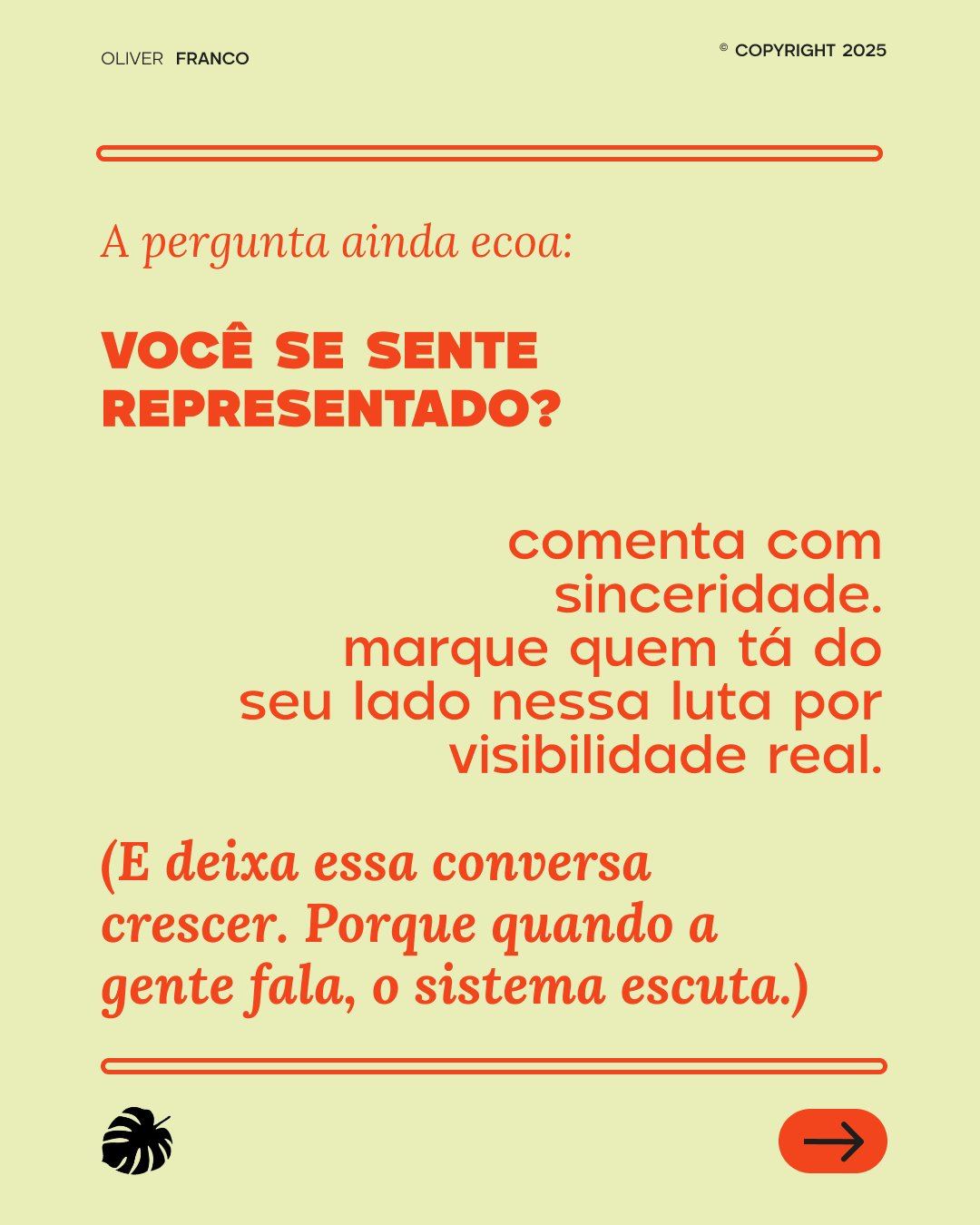 Você se sente representado?